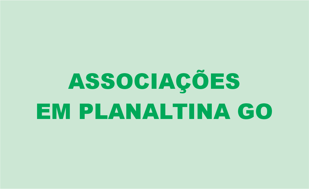 Associações em Planaltina Goiás