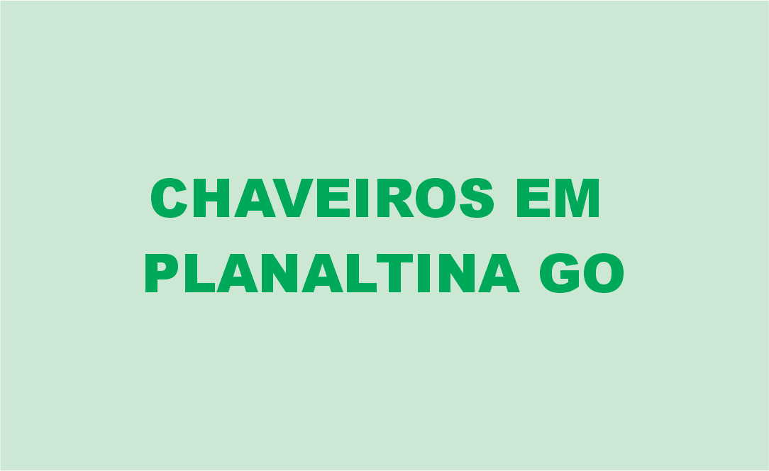Chaveiros em Planaltina GO